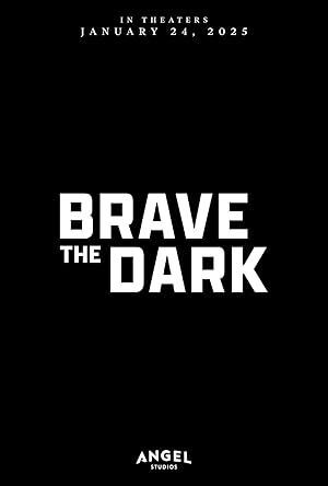 Brave the Dark (2025)